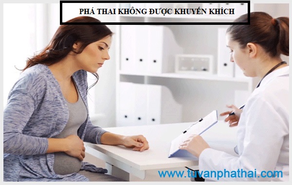 Phá thai là hành động không được khuyến khích